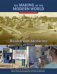 The Making of the Modern World: 1945 to the Present: Health and Medicine (Hardcover)