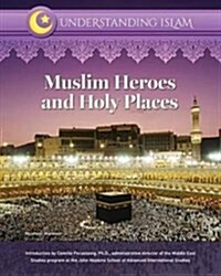 Muslim Heroes and Holy Places (Hardcover)