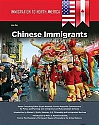Immigration to North America: Chinese Immigrants (Hardcover)