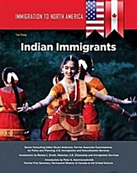 Immigration to North America: Indian Immigrants (Hardcover)