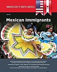 Immigration to North America: Mexican Immigrants (Hardcover)