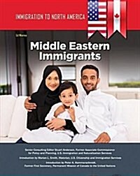 Immigration to North America: Middle Eastern Immigrants (Hardcover)