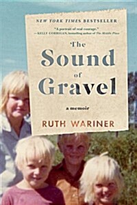 The Sound of Gravel: A Memoir (Paperback)