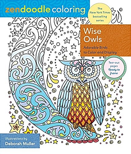 Zendoodle Coloring: Wise Owls: Adorable Birds to Color and Display (Paperback)