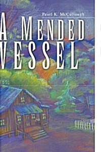 A Mended Vessel (Paperback)