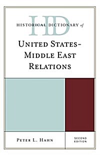 Historical Dictionary of United States-Middle East Relations (Hardcover, 2)