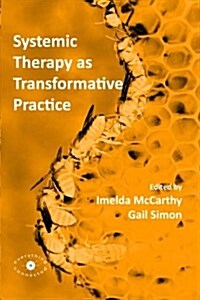 Systemic Therapy as Transformative Practice (Paperback)
