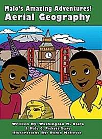 Malos Amazing Adventures! Aerial Geography: Aerial Geography (Hardcover)