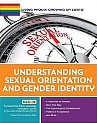 Living Proud! Understanding Sexual Orientation and Gender Identity (Hardcover)