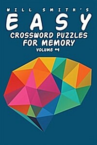 Will Smith Easy Crossword Puzzles for Memory - Volume 4 (Paperback)