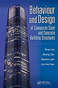 Behaviour and Design of Composite Steel and Concrete Building Structures (Hardcover)
