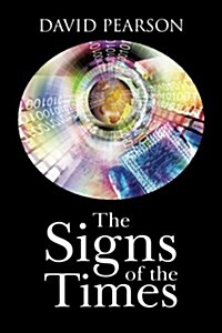The Signs of the Times (Paperback)
