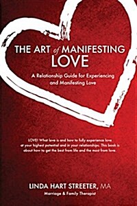 The Art of Manifesting Love (Paperback)