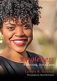 Singleness, a Blessing, Not a Curse. (Paperback)
