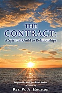 The Contract: A Spiritual Guide to Relationships (Paperback)