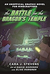 [중고] The Battle for the Dragon‘s Temple: An Unofficial Graphic Novel for Minecrafters, #4 (Paperback)