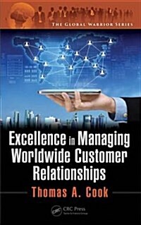 Excellence in Managing Worldwide Customer Relationships (Hardcover)