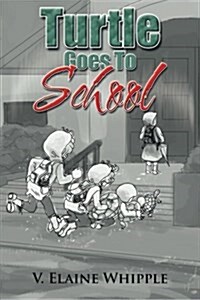 Turtle Goes to School (Paperback)