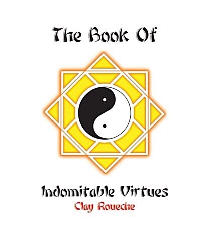 The Book of Indomitable Virtues (Paperback)