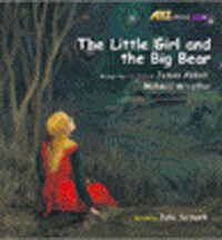 The Little Girl and the Big Bear (Paperback + Audio CD 1장)