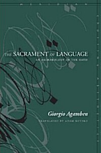 The Sacrament of Language: An Archaeology of the Oath (Paperback)