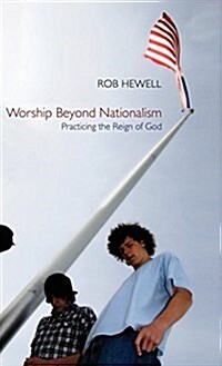 Worship Beyond Nationalism (Hardcover)