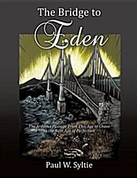 The Bridge to Eden (Paperback)