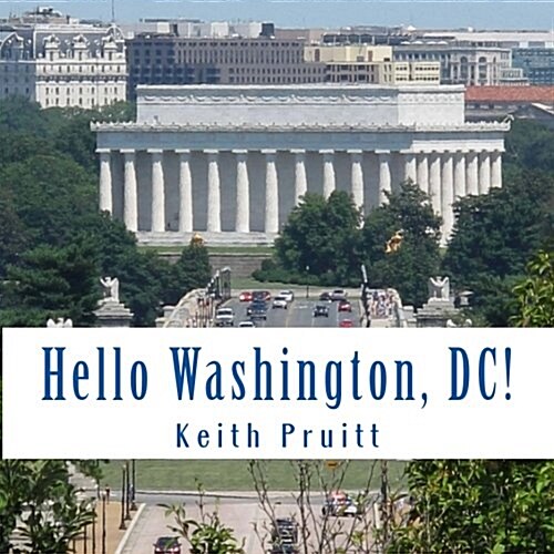 Hello Washington, DC! (Paperback)