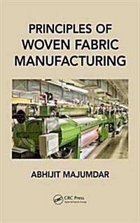 Principles of Woven Fabric Manufacturing (Hardcover)