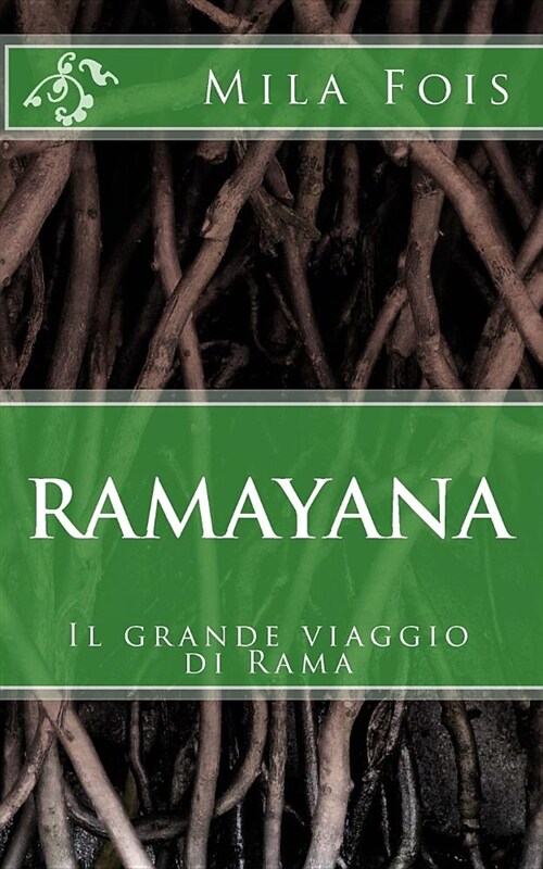 Ramayana: Il Grande Viaggio Di Rama (Paperback)