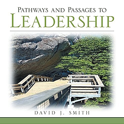 Pathways and Passages to Leadership (Paperback)