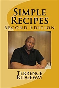 Simple Recipes: Second Edition (Paperback)