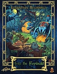 Into the Feyweald (5e) (Paperback)