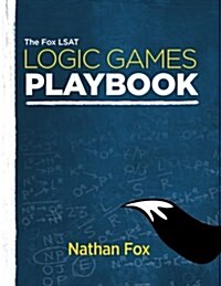 The Fox LSAT Logic Games Playbook (Paperback)