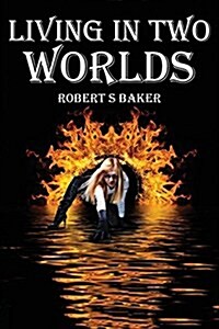 Living in Two Worlds (Paperback)