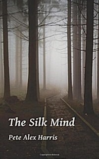 The Silk Mind (Paperback)