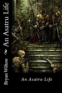 An Asatru Life (Paperback)