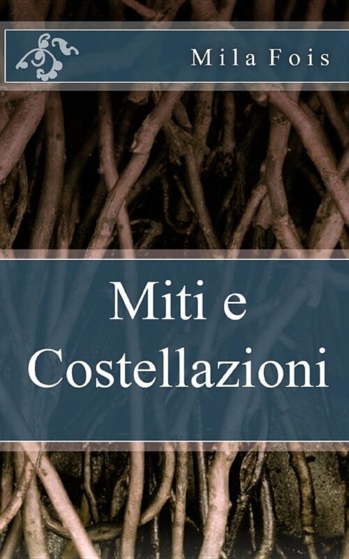 Miti E Costellazioni (Paperback)