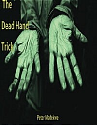 The Dead Hand Trick (Paperback)