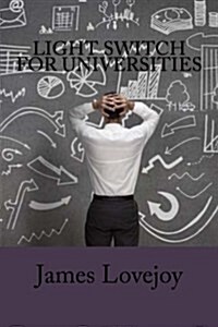 Light Switch for Universities (Paperback)