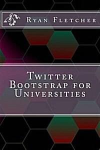 Twitter Bootstrap for Universities (Paperback)