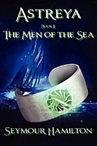 Astreya, Book II: The Men of the Sea (Paperback)