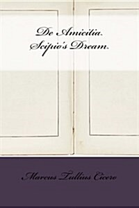 de Amicitia Scipios Dream (Paperback)