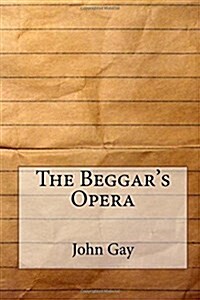 The Beggars Opera (Paperback)