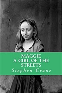 Maggie a Girl of the Streets (Paperback)