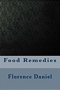 Food Remedies (Paperback)