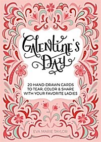 Galentines Day: 20 Hand-Drawn Cards to Tear, Color and Share with Your Favorite Ladies (Paperback)