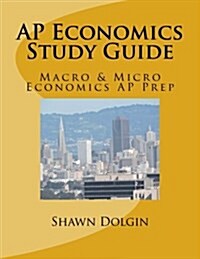 AP Economics Study Guide: Macro & Micro Economics AP Prep (Paperback)