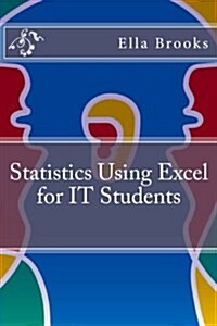 Statistics Using Excel for It Students (Paperback)