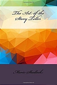 The Art of the Story Teller (Paperback)